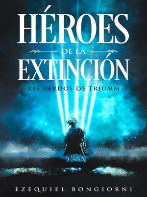 Héroes de la Extinción 3 - ebook